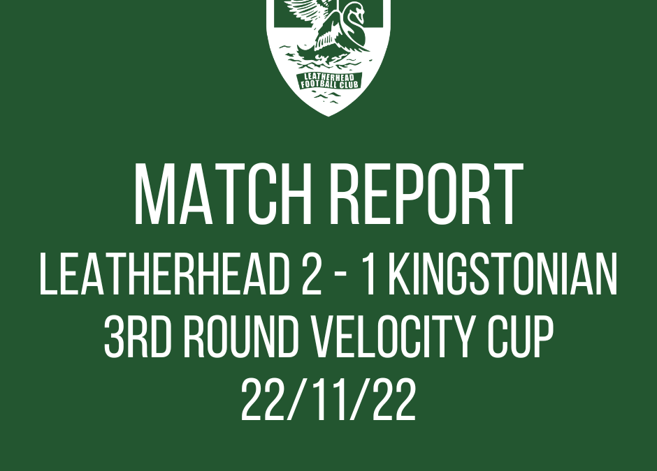 MATCH REPORT – 3rd Round Velocity Cup 22/11/22